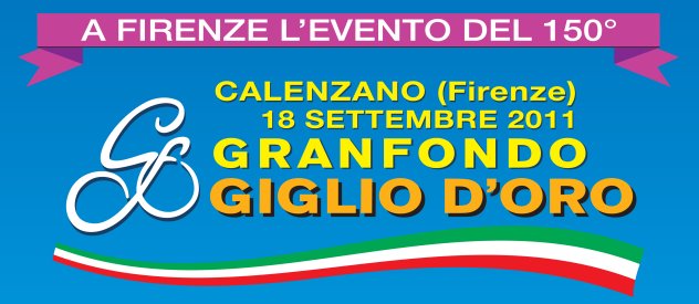 Gran Fondo Giglio d’Oro 2011- Aspettando i Mondiali 2013