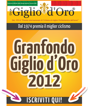 GRAN FONDO GIGLIO D’ORO-ALFREDO MARTINI 2012